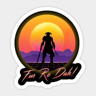 Fus Ro Dah Retro Wave Sticker